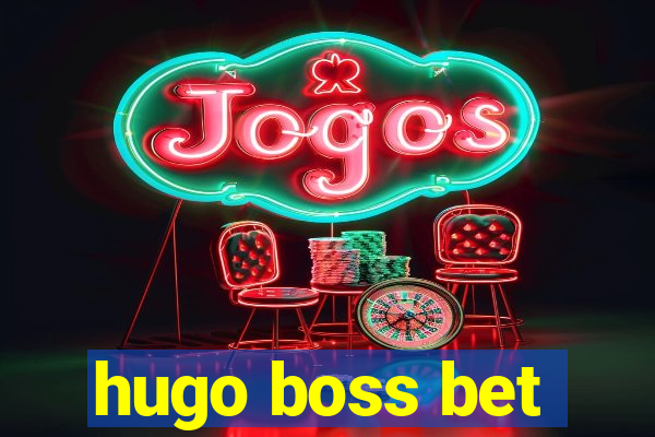 hugo boss bet