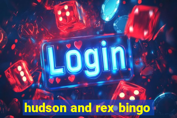 hudson and rex bingo