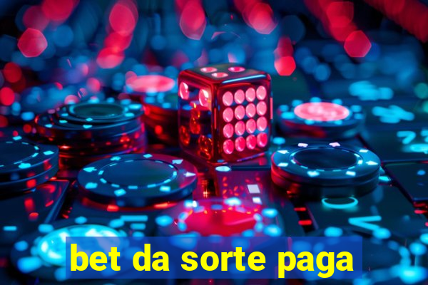 bet da sorte paga