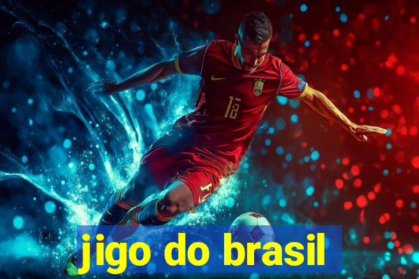 jigo do brasil