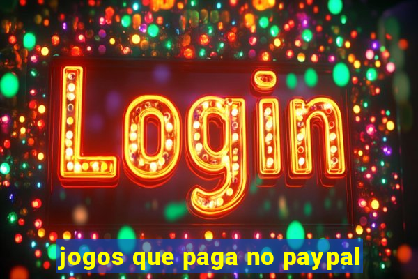 jogos que paga no paypal