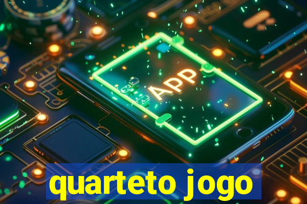 quarteto jogo