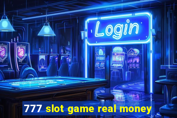 777 slot game real money