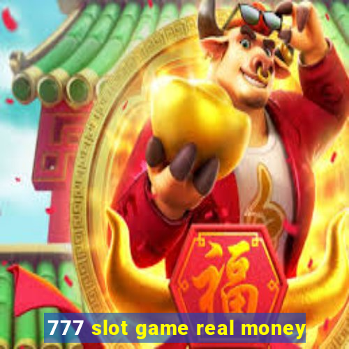 777 slot game real money