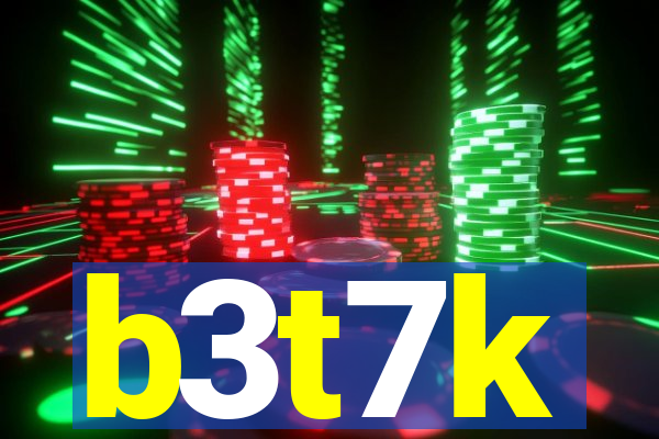 b3t7k