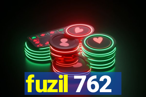 fuzil 762