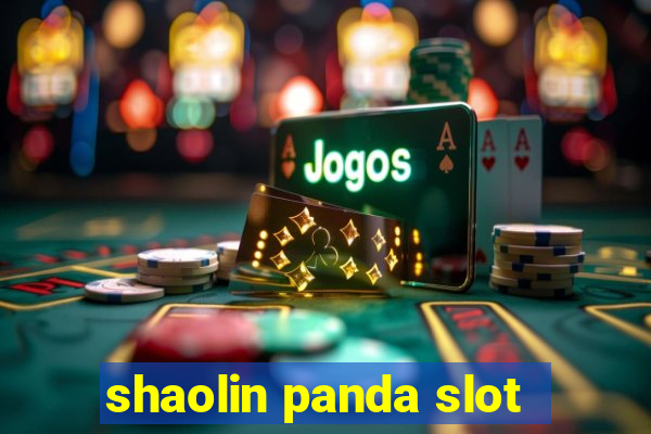 shaolin panda slot