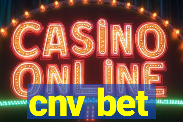 cnv bet