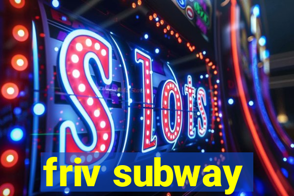 friv subway