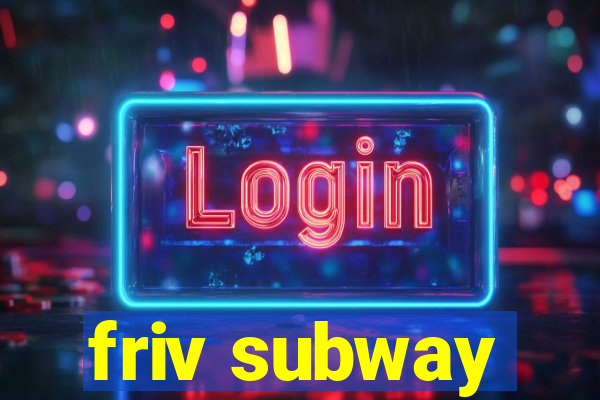 friv subway