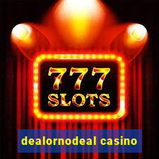 dealornodeal casino