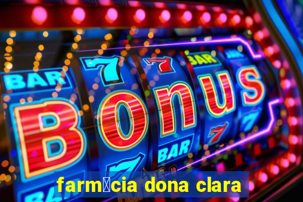 farm谩cia dona clara