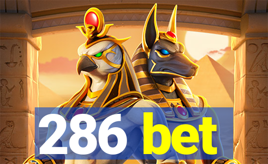 286 bet