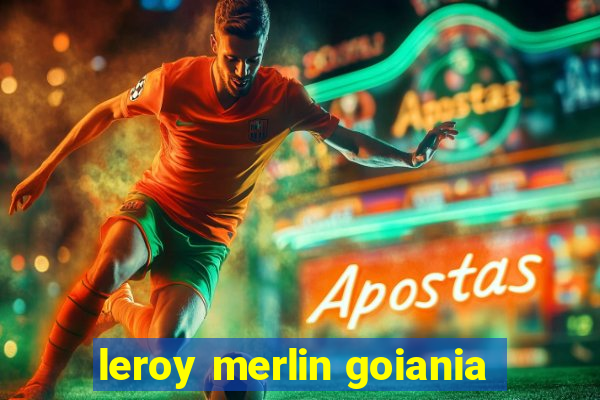 leroy merlin goiania