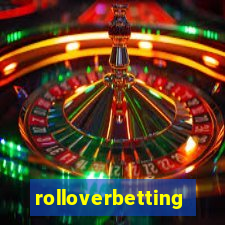 rolloverbetting