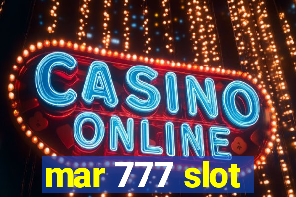 mar 777 slot