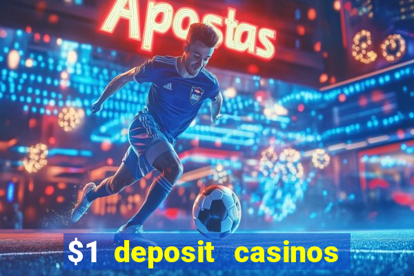 $1 deposit casinos nz players