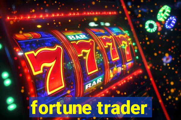 fortune trader