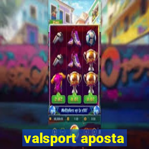 valsport aposta