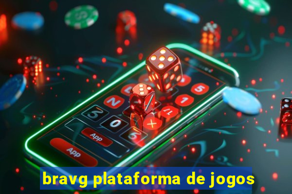 bravg plataforma de jogos