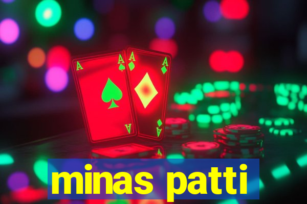 minas patti