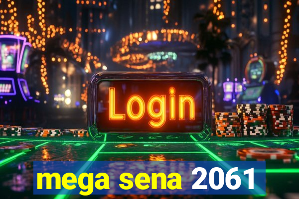 mega sena 2061