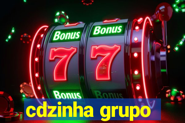 cdzinha grupo