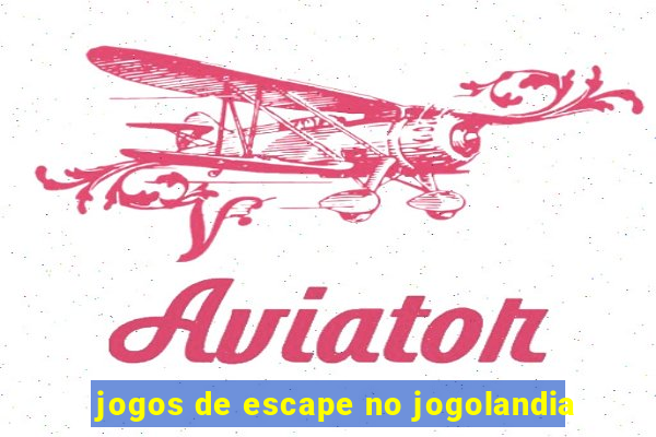 jogos de escape no jogolandia