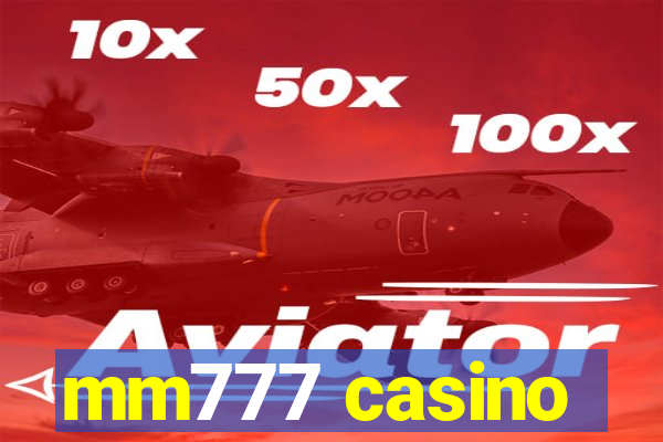 mm777 casino