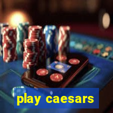 play caesars