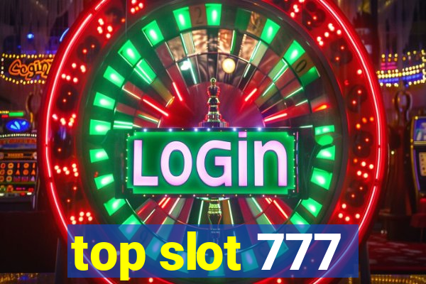 top slot 777