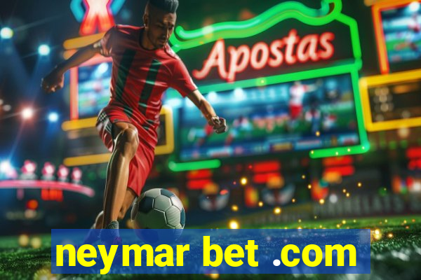 neymar bet .com