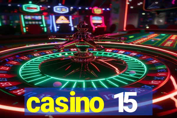 casino 15