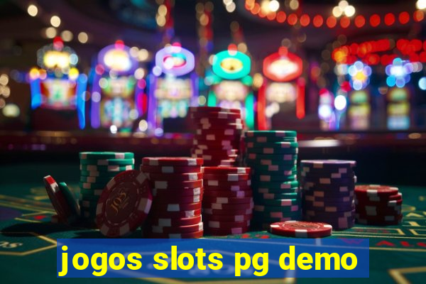 jogos slots pg demo