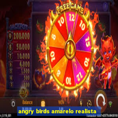 angry birds amarelo realista