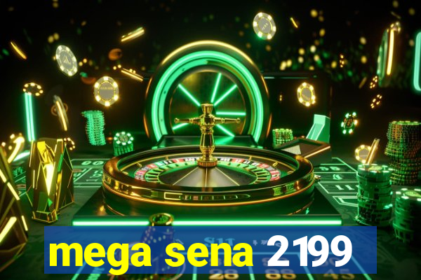 mega sena 2199