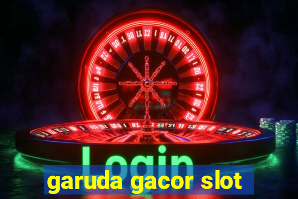 garuda gacor slot