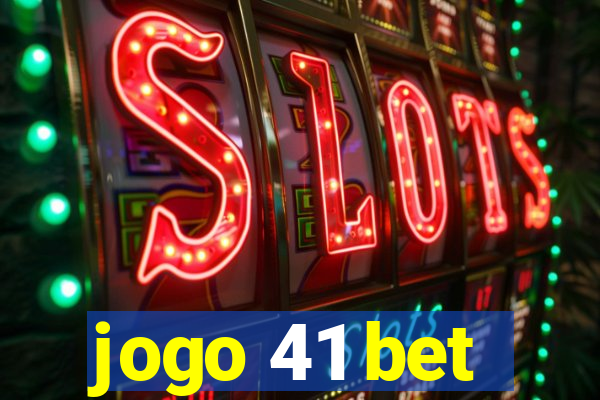 jogo 41 bet