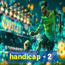 handicap - 2