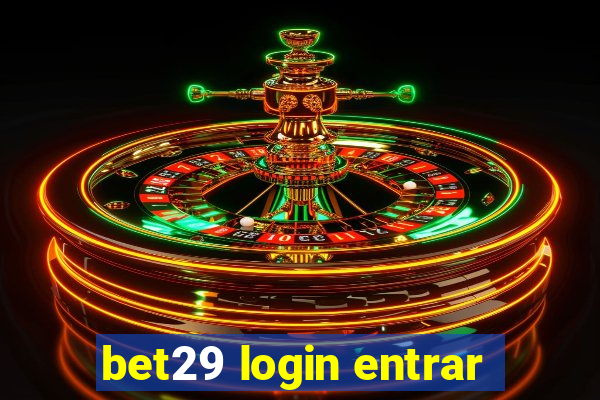 bet29 login entrar