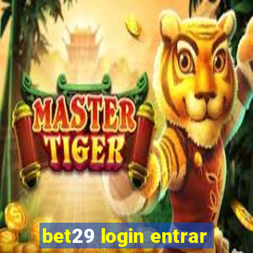 bet29 login entrar