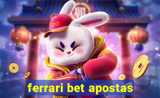 ferrari bet apostas