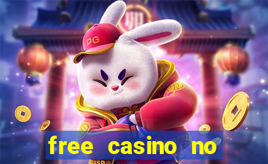 free casino no deposit money