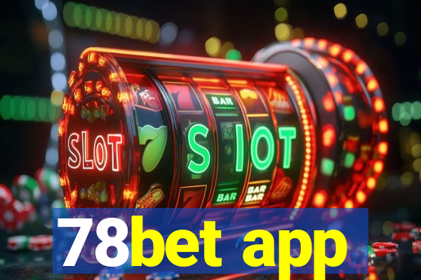 78bet app