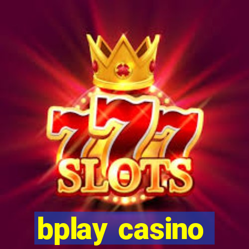 bplay casino