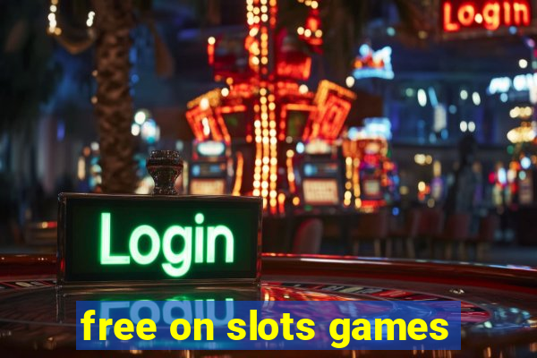 free on slots games