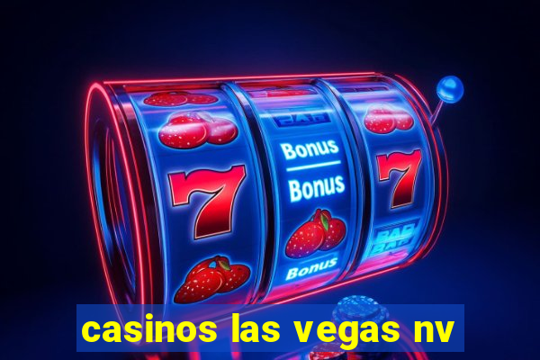 casinos las vegas nv