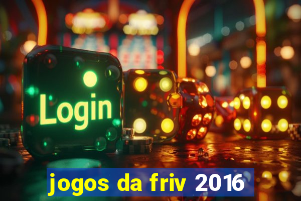 jogos da friv 2016