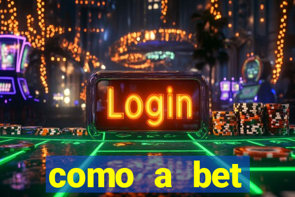 como a bet acompanha os jogos