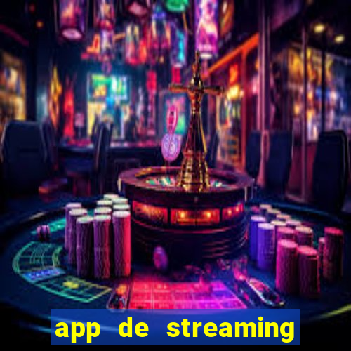 app de streaming de jogos